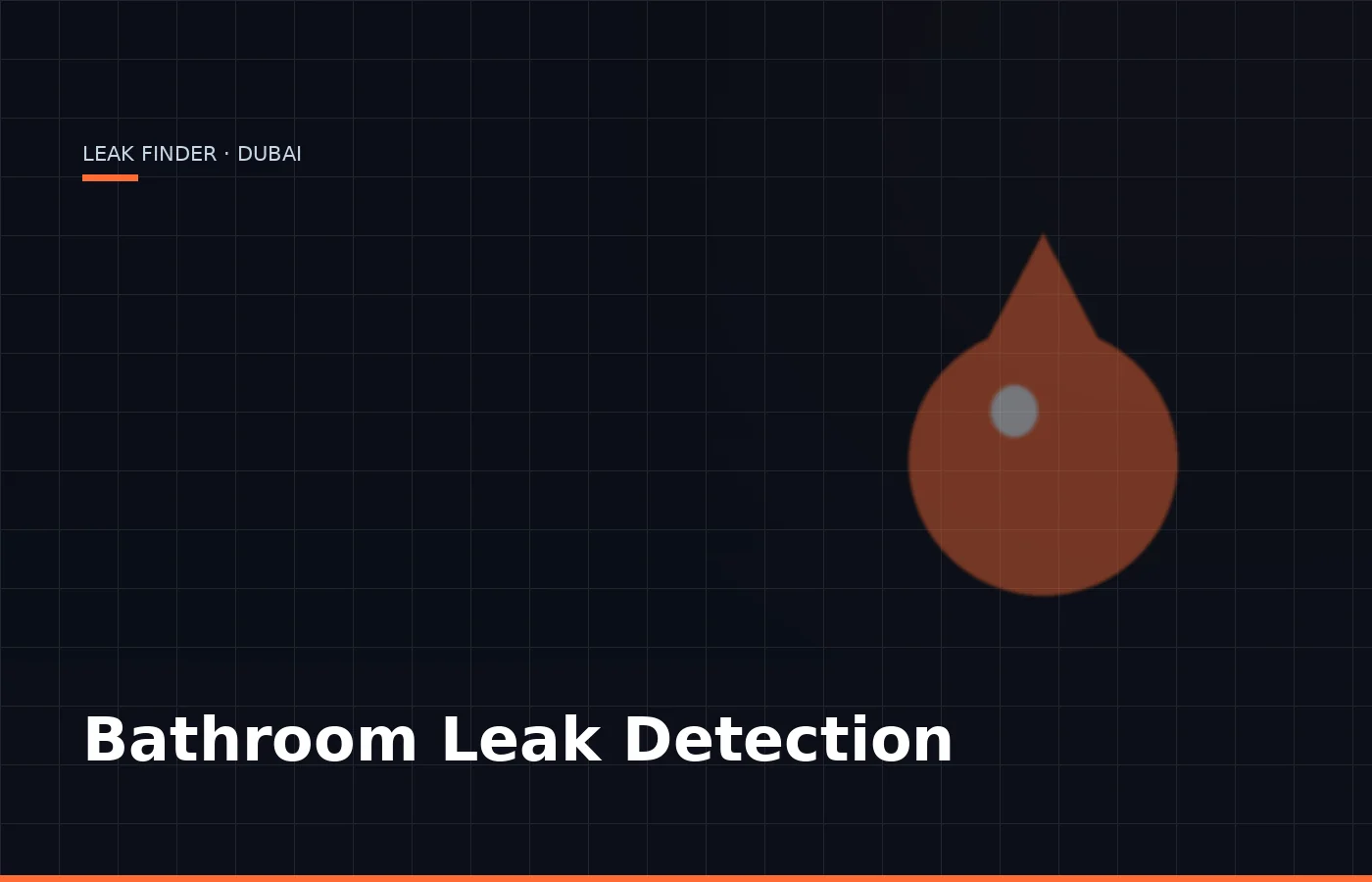 Bathroom Leak Detection — Leak Finder Dubai