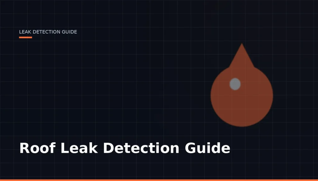 Roof Leak Detection Guide — Leak Finder Dubai