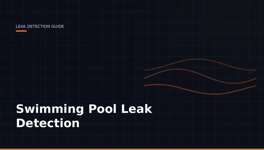 Swimming Pool Leak Detection Guide — Leak Finder Dubai