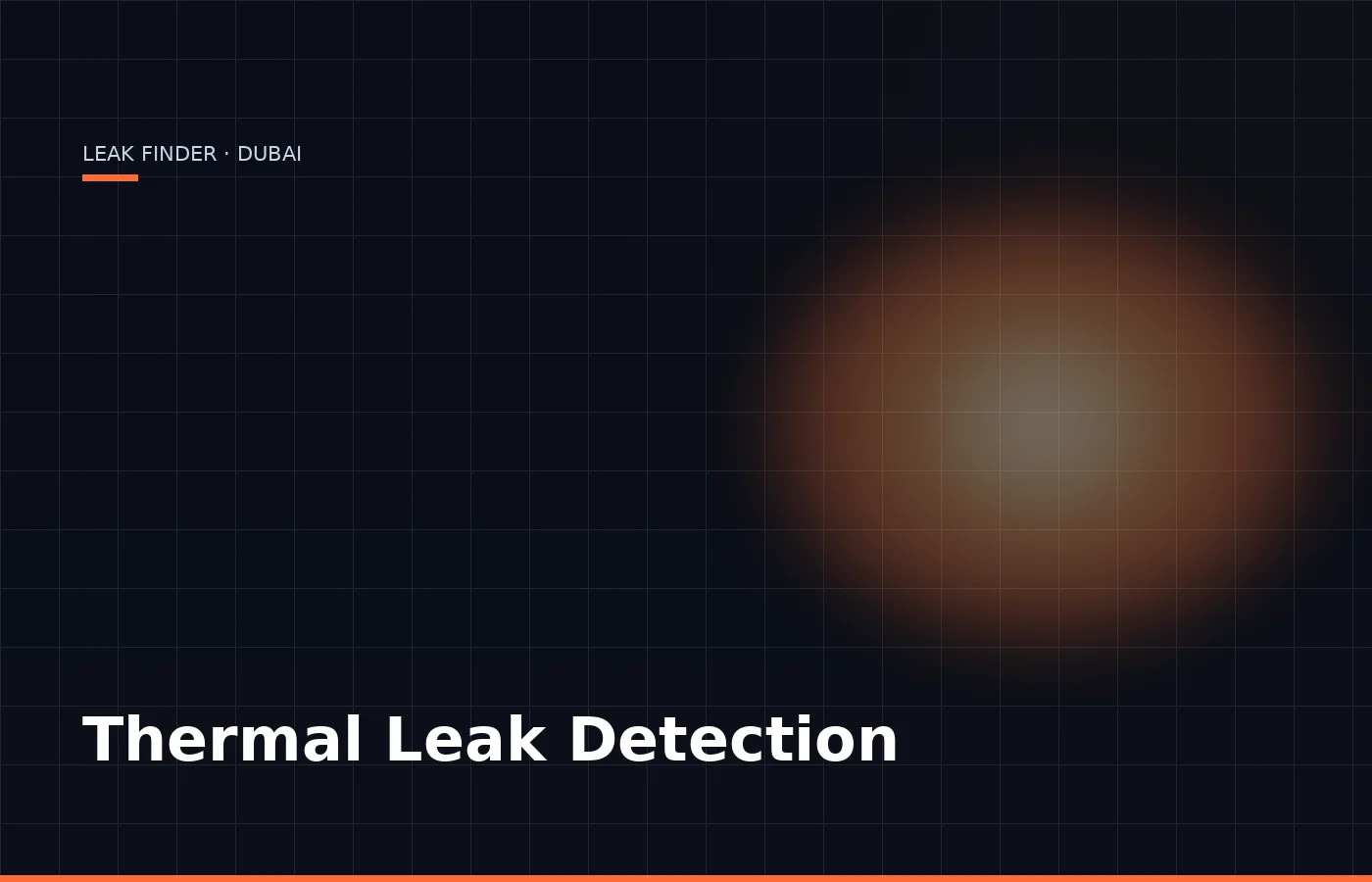 Thermal Leak Detection — Leak Finder Dubai