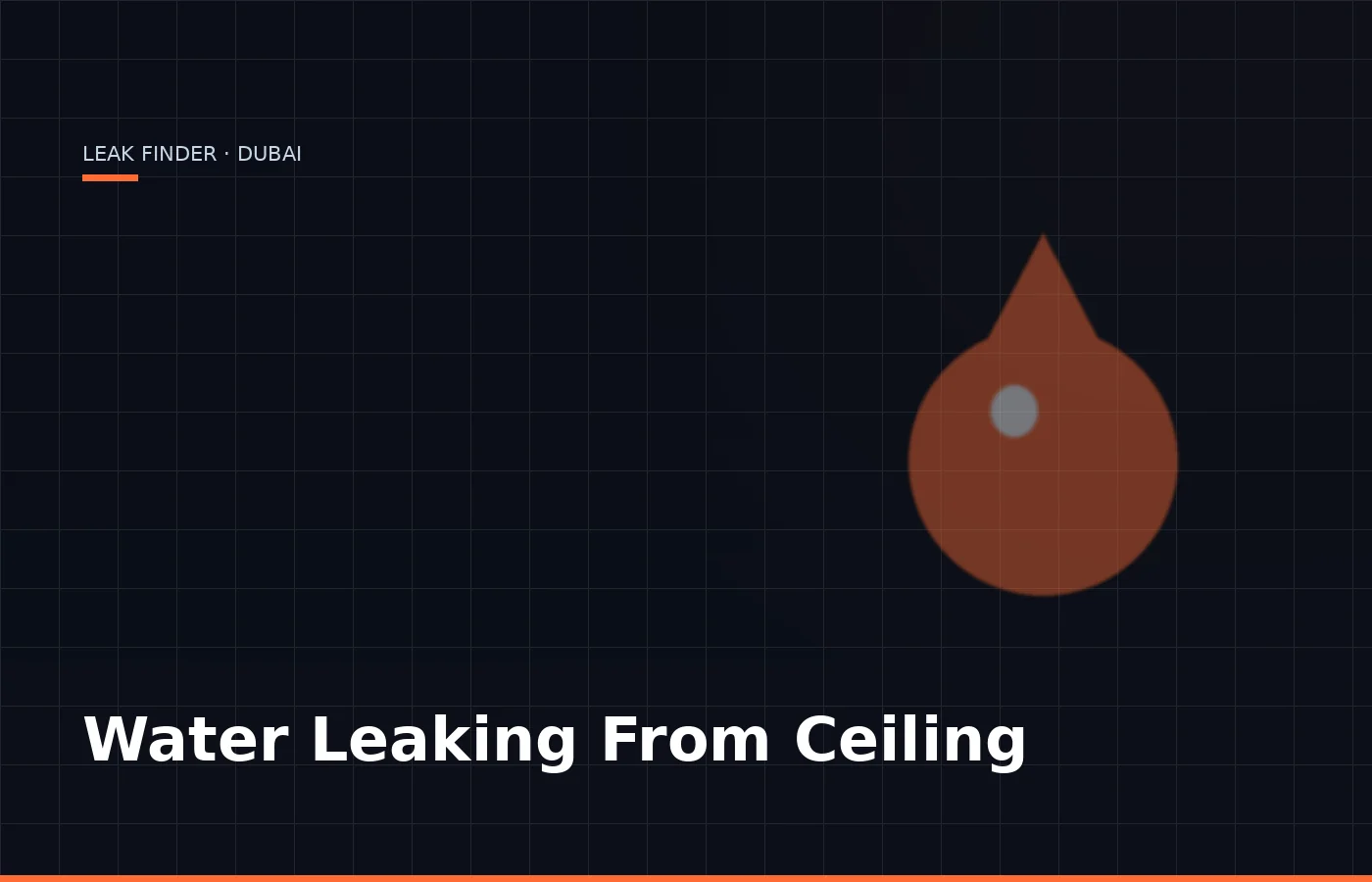 Water Leaking From Ceiling — Leak Finder Dubai